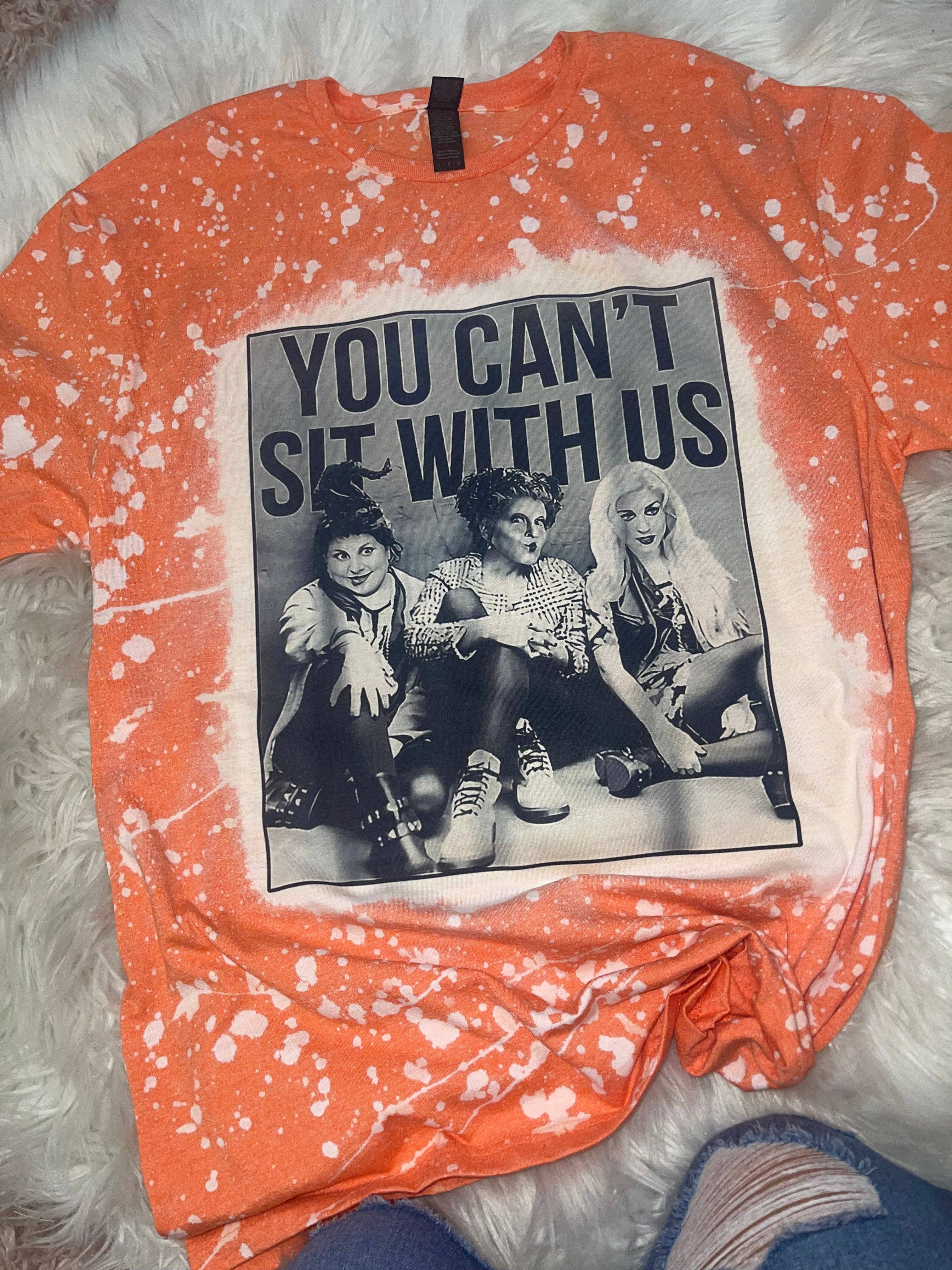 You Can’t Sit With Us Sanderson Sisters T-Shirt